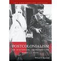 Postcolonialism: An Historical Introduction