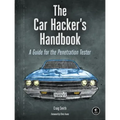 The Car Hacker's Handbook: A Guide for the Penetration Tester