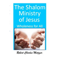 The SHALOM Ministry of Jesus