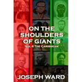 On The Shoulders of Giants: The Caribbean