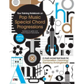 Your Training Notebook On Pop Music Special Chord Progressions: A must-owned tool book for Composition / Learning / Harmony / Arrangement (Suitable fo