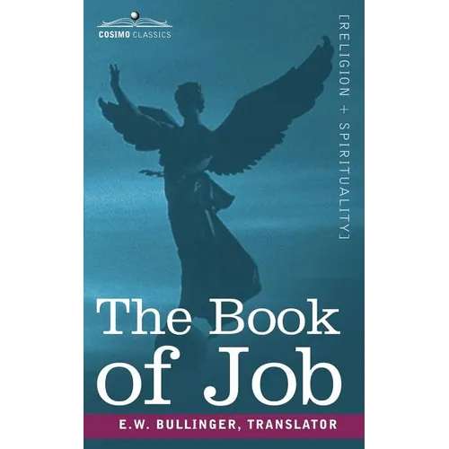 The Book of Job, Including the Oldest Lesson in the World