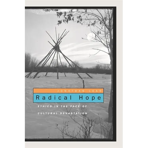 Radical Hope: Ethics in the Face of Cultural Devastation