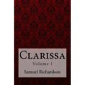 Clarissa Volume I Samuel Richardson