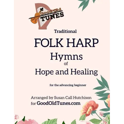 Traditional FOLK HARP Hymns of Hope and Healing