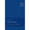 Cities & the Sea: Port City Planning in Early Modern Europe