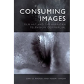 Consuming Images: Film Art and the American Television Commercial