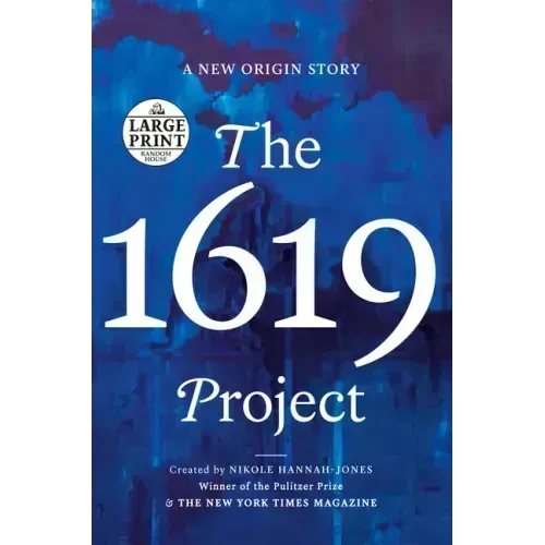 The 1619 Project: A New Origin Story