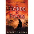 A Horde of Fools