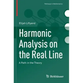 Harmonic Analysis on the Real Line: A Path in the Theory