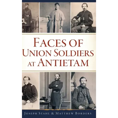 Faces of Union Soldiers at Antietam