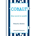 Cobalt: Blue Secret to Wealth