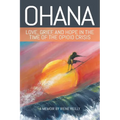 Ohana: Love, Grief, and Hope in the Time of the Opioid Crisis