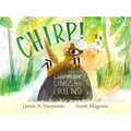 Chirp!: Chipmunk Sings for a Friend