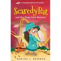 Scaredy Bat and the Mega Park Mystery: Full Color