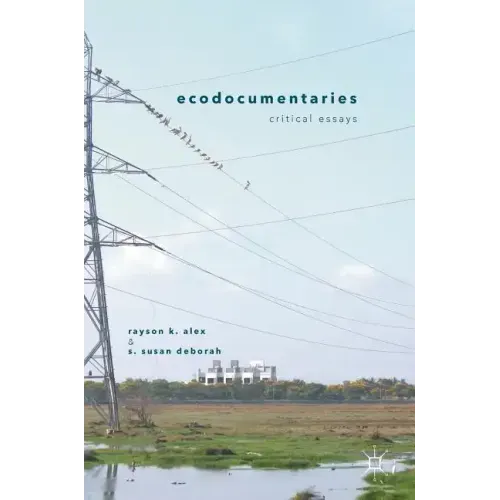 Ecodocumentaries: Critical Essays