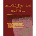 AutoCAD Electrical 2017 Black Book