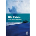 Crime Control as Industry: Towards Gulags, Western Style