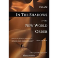 Islam in the Shadow of the New World Order