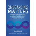 Onboarding Matters: How Successful Companies Transform New Customers Into Loyal Champions