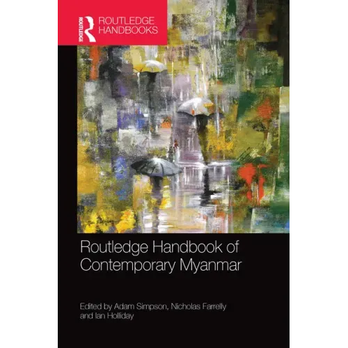Routledge Handbook of Contemporary Myanmar