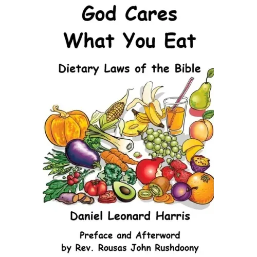 God Cares What You Eat - Dietary Laws of the Bible