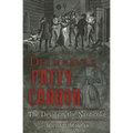 Delmarva's Patty Cannon:: The Devil on the Nanticoke
