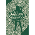 The Ghosts of Sherwood