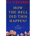 How the Hell Did This Happen?: The Election of 2016