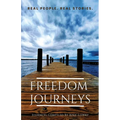 Freedom Journeys. Real People. Real Stories.