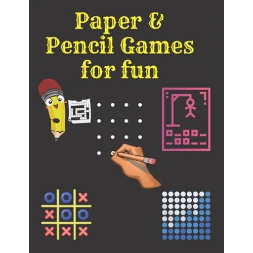 Paper & Pencil Games for fun: 2 Player Activity Book.Fun Activities for Family Time, Kids, teens and Adults.- Tic-Tac-Toe, Dots and Boxes - Noughts