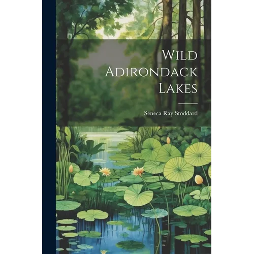 Wild Adirondack Lakes