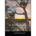The Wisdom Way of Knowing: Reclaiming an Ancient Tradition to Awaken the Heart