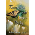 Transcend Your Inner Bully