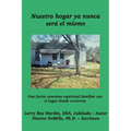 Nuestro hogar ya nunca será el mismo