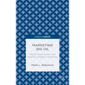 Marketing Big Oil: Brand Lessons from the World's Largest Companies
