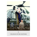 Richard Nixon and Watergate: The Life of the President and the Scandal That Brought Him Down