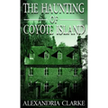 The Haunting of Coyote Island
