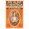 My Aunt Christina: And Other Stories