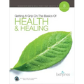 Getting a Grip on the Basics of Health & Healing