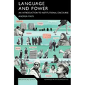 Language and Power: An Introduction to Institutional Discourse