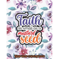 Faith as small as a mustard seed - Bible verse coloring book: 52 Bible Verse Coloring Pages Religious Gift for Christian Girls and Women, Christian Co