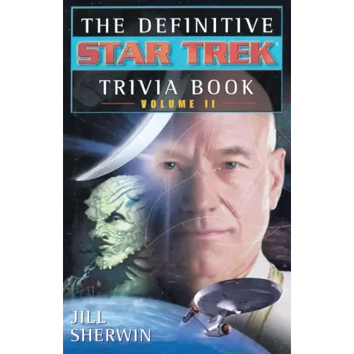 The Star Trek: The Definitive Star Trek Trivia Book: Volume II