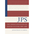 JPS: The Americanization of Jewish Culture, 1888-1988: The Americanization of Jewish Culture, 1888-1988