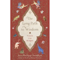 The Long Path to Wisdom: Tales from Burma