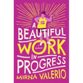 A Beautiful Work in Progress
