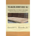 THE AMAZING JOURNEY SERIES- Vol.2: "FOUNDATIONS: "God delivers His people, establishes them as a nation, and teaches them the importance of obedience?