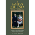 A Family's Journey Back to Union: Reflections on One Family's Celebration of Faith in God and One Another