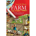 Farm (and Other F Words): The Rise and Fall of the Small Family Farm