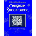 Chrismon Snowflakes: 32 Christ-filled Ornaments